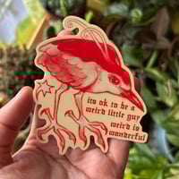 Image 2 of its ok to be a weird little guy sticker