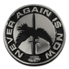 "NEVER AGAIN" PIN