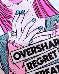 Image 5 of Overshare, regret, repeat! PINK VERSION(risograph)