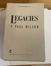Legacies by F. Paul Wilson - Advance Reader Copies, Softcover