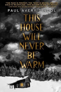 This House Will Never Be Warm by Paul Avery Tindol - Signed Paperback