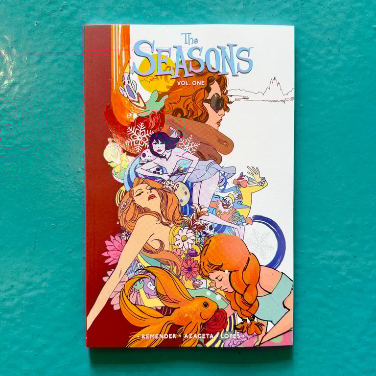 Seasons Volume 1 by Rick Remender & Paul Azaceta