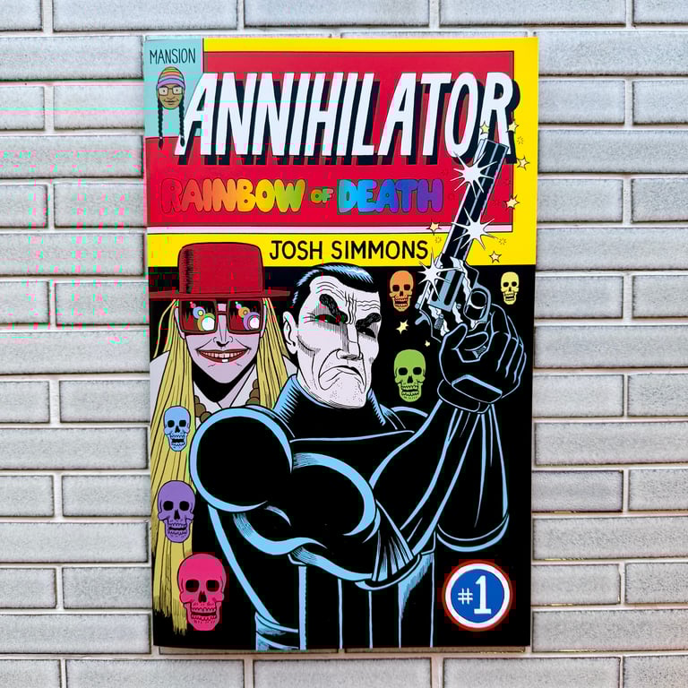 Annihilator: Rainbow of Death by Josh Simmons