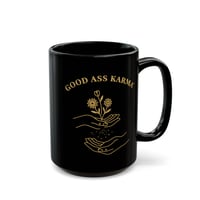 Image 3 of Good Ass Karma Mug | Black Ceramic Coffee Cup