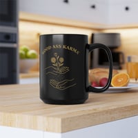 Image 4 of Good Ass Karma Mug | Black Ceramic Coffee Cup