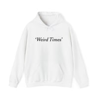 Image 2 of ‘Weird Times’ / BIENNIAL HOODIE