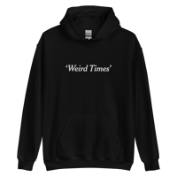 Image 2 of ‘Weird Times’ / BIENNIAL HOODIE *embroidered