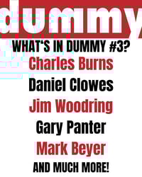 Image 1 of PREORDER - Dummy #3 - Starring Charles Burns, Mark Beyer, Gary Panter, Dan Clowes & Jim Wooding 