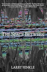 The Space Between by Larry Hinkle - Signed Trade Paperback