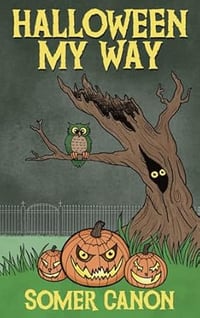 Halloween My Way by Somer Canon - Signed Paperback