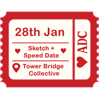 Sketch + Speed Date - Tower Bridge Collective - Male x Female 28th Jan