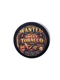 WANTED SWEET TOBACCO (TALLOW) SHAVE SOAP