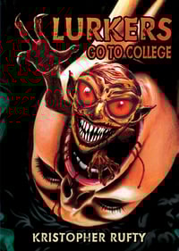 Image 1 of Lurkers Go to College Hardcover (Thunderstorm Books)