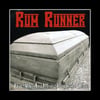 RUM RUNNER - 'Dead Men Are Heavier Than Broken Hearts' b/w 'Body Of An American' 7"
