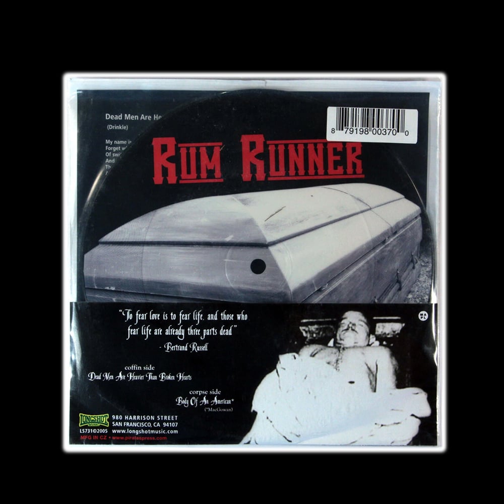 RUM RUNNER - 'Dead Men Are Heavier Than Broken Hearts' b/w 'Body Of An American' 7"