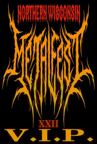 VIP Package for Northern Wisconsin Metalfest 22