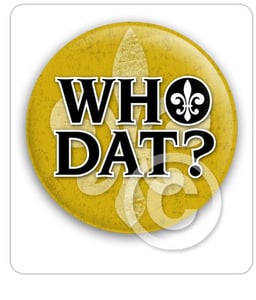 Image of Who Dat? Fleur De Lis 3" Buttons