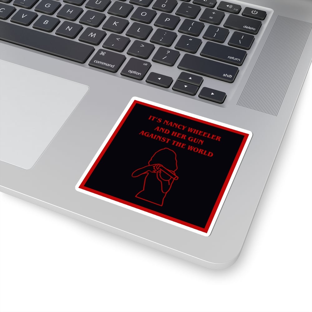 Image of Why is Nancy Wheeler Always Strapped Up? Ok We Know Why! - Stranger Things Kiss-Cut Stickers