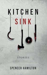 Kitchen Sink by Spencer Hamilton - Signed Trade Paperback