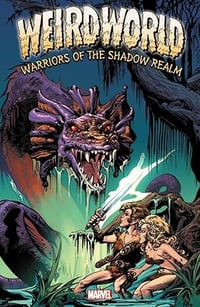 Weirdworld: Warriors of the Shadow Realm - Trade Paperback