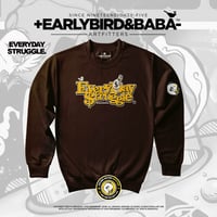 Image 3 of EB EVERYDAY STRUGGLE Part I By +Earlybird Baba-