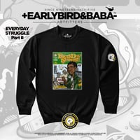 Image 3 of EB EVERYDAY STRUGGLE Part II By +Earlybird Baba-