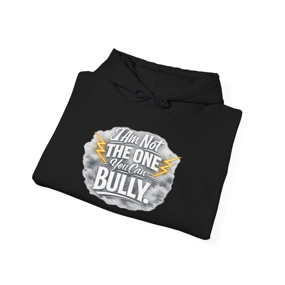 Image of Hoodie — "I Am Not The One You Call A Bully" Lightning-Accent Respect Hoodie