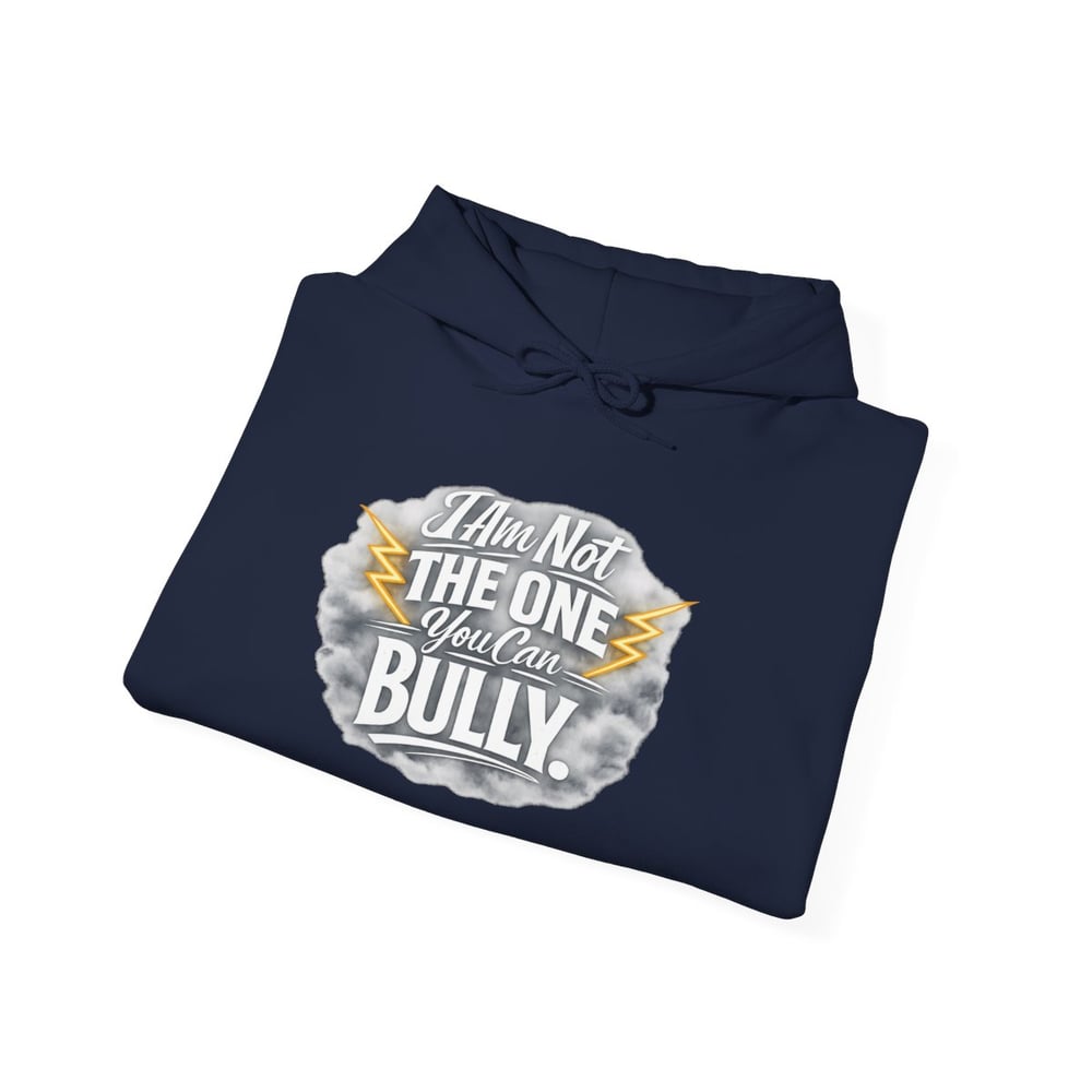 Image of Hoodie — "I Am Not The One You Call A Bully" Lightning-Accent Respect Hoodie