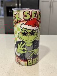Image 3 of Grinch "Six Seven Bruh" Stainless Steel Tumbler