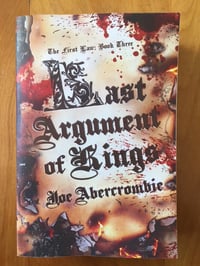 Image 1 of Joe Abercrombie "Last Argument of Kings (The First Law Trilogy, 3)" Trade Paperback