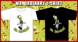 Image of Mr. Ordinary T-Shirt (with Autograph!)