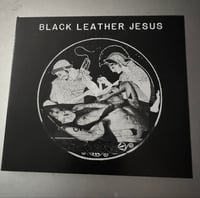 BLACK LEATHER JESUS "The Lord Won't Mind" reissue CD (distro)