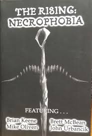 The Rising: Necrophobia by Brian Keene, Mike Oliveri, Brett McBean & John Urbancik - RARE chapbook