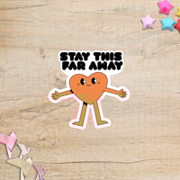 Image 1 of Stay This Far Away 