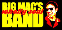 Big Macs Wholly Soul Band - Saturday 5th September 2026 @ The Earl Haig, Cardiff
