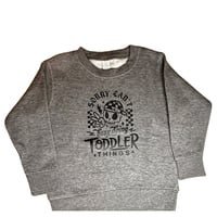 Can't Sorry Busy Doing Toddler Things Crewneck Toddler Youth 