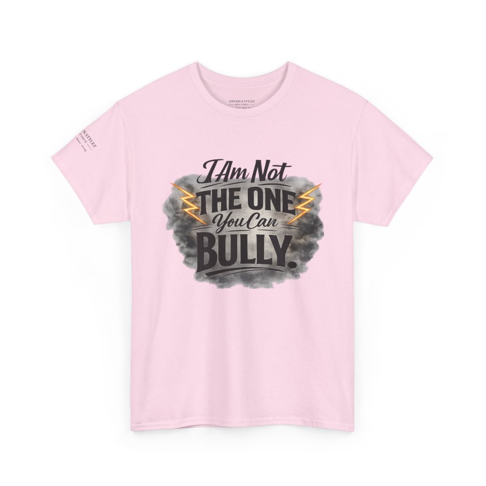 Image of Not The One You Can Bully T-Shirt — Respect Is Mandatory Graphic Tee