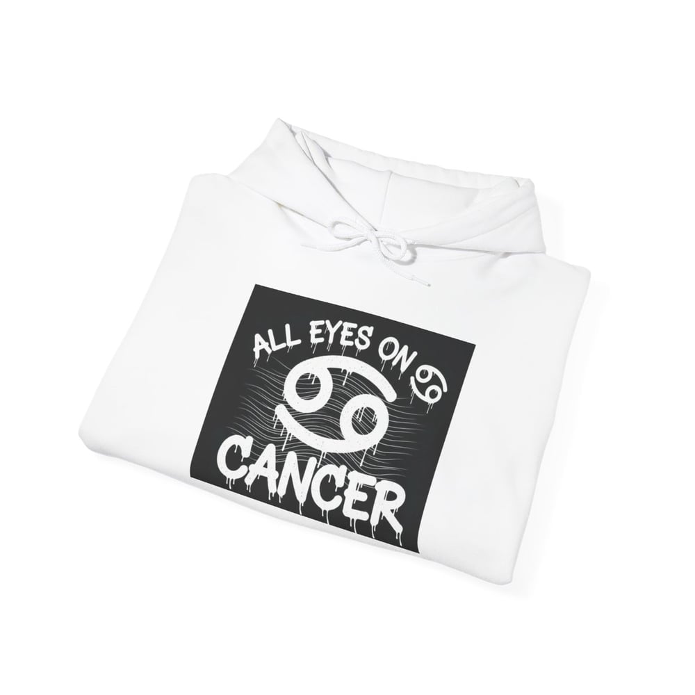 Image of Cancer Zodiac Hoodie — "All Eyes on Cancer / Caught You Lookin'" Astrological Pullover