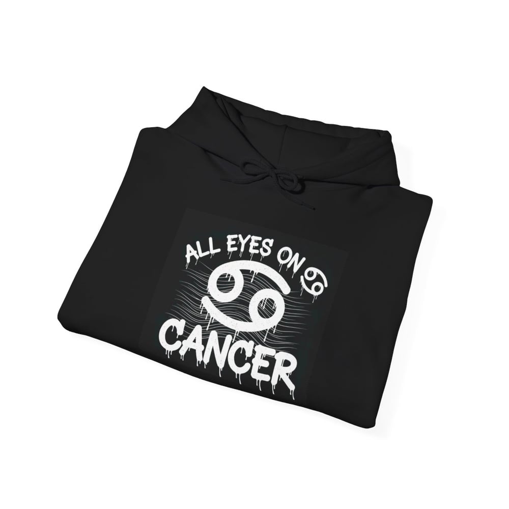 Image of Cancer Zodiac Hoodie — "All Eyes on Cancer / Caught You Lookin'" Astrological Pullover