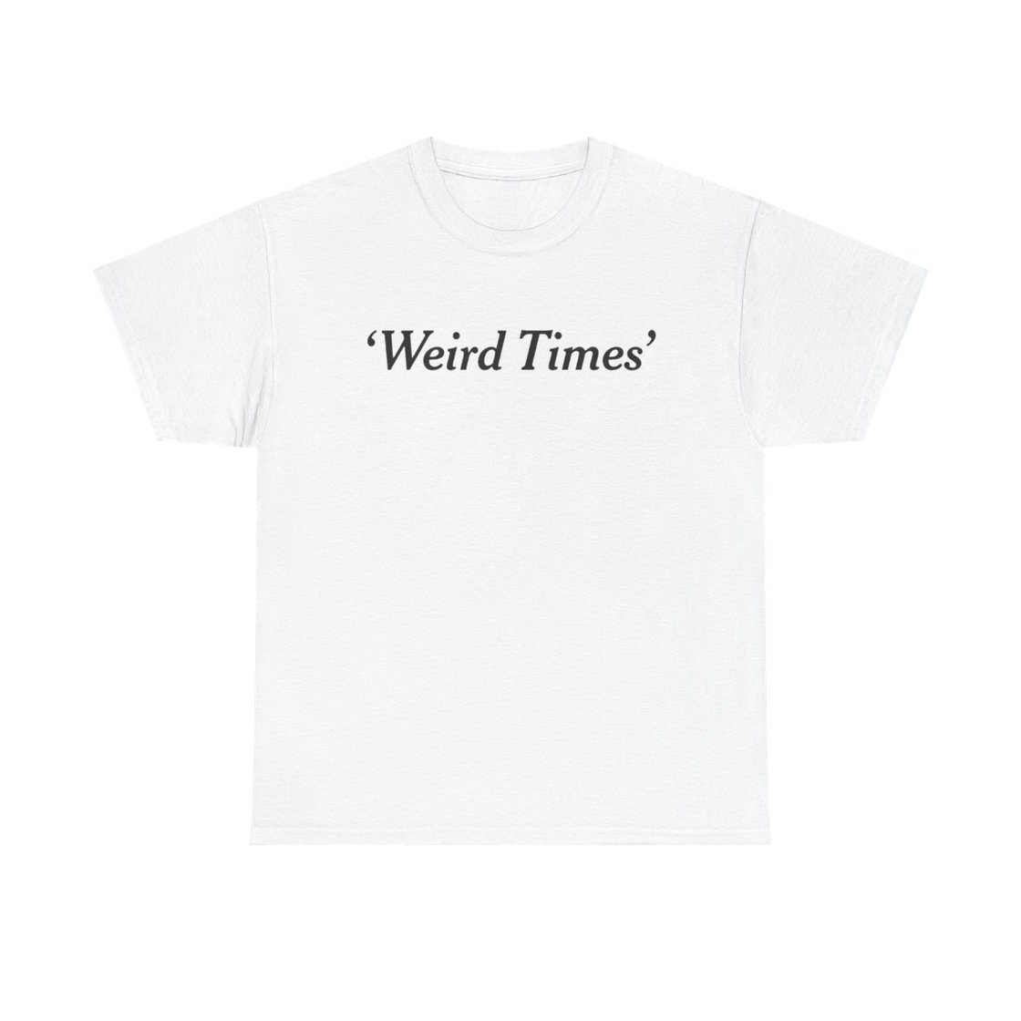 Image of Weird Times T-shirt
