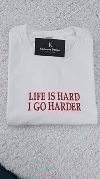 Image 1 of Life is hard sweater