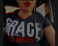 GRACE TO HANDLE IT 