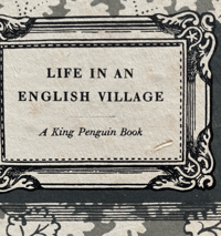 Image 3 of Life in and English Village: A King Penguin book