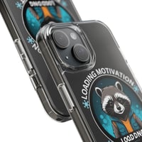Image 3 of Clear Phone Case — “Loading Motivation Please Wait” Raccoon Impact-Resistant Cover