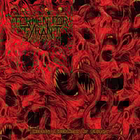 Tormentor Tyrant - Excessive Escalation of Cruelty CD