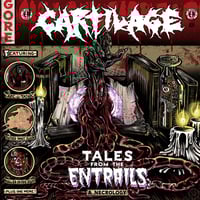 Cartilage - Tales from the Entrails: A Necrology CD
