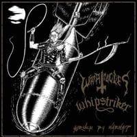 Whipstriker / War Atrocities - Struck By Warwhip 7"