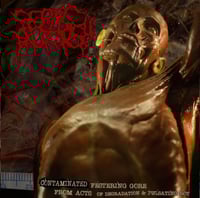 Septic Autopsy - Contaminated Festering Gore from Acts of Degradation & Pulsating Rot CD