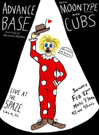 Advance Base, Moontype, Cubs at The Spaze 2/22