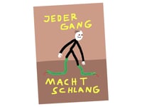 POSTKARTE Jeder Gang macht Schlang